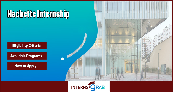 Hachette Internship Opportunities in the Publishing World